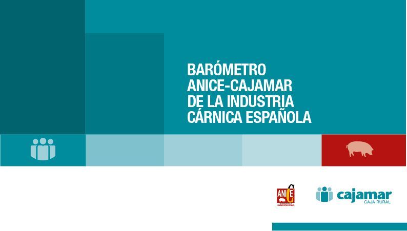 Barometro Anice-Cajamar de la industria cárnica